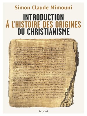 cover image of Introduction à l'histoire des origines du christianisme